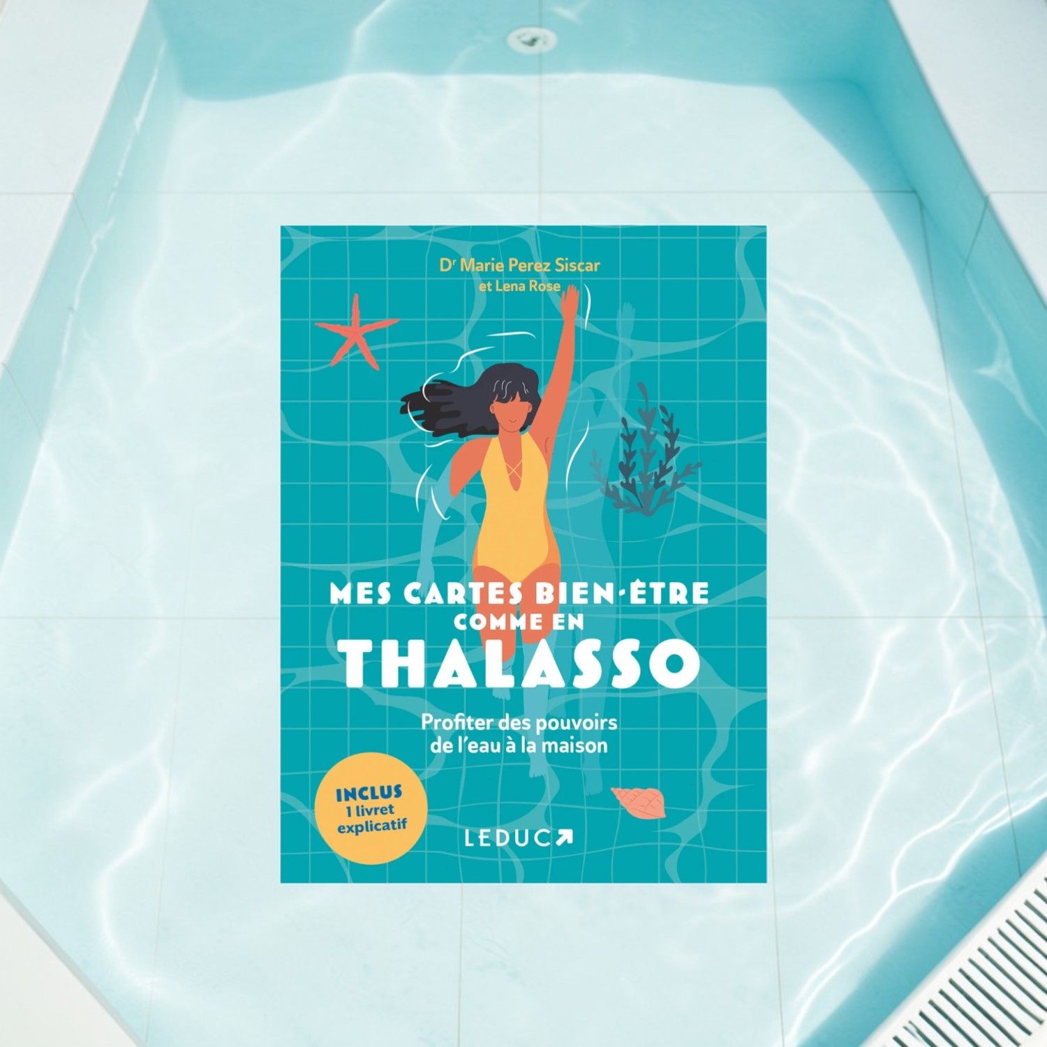 Mes cartes bien-être comme en Thalasso - Dr Marie Perez Siscar &amp; Lena Rose