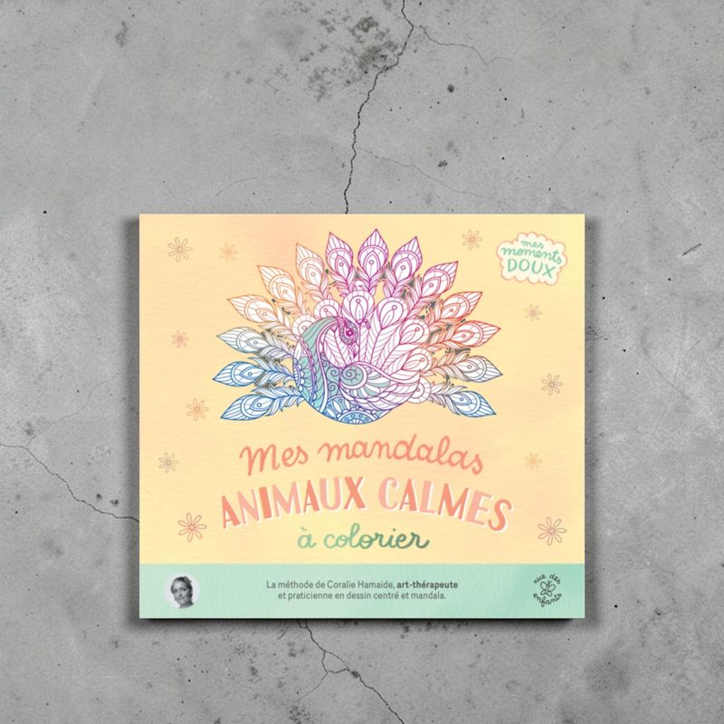 Mes mandalas animaux calmes à colorier Mes mandalas animaux calmes à colorier - Coralie Hamaide