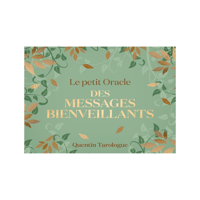 Le petit oracle des messages bienveillants Le petit oracle des messages bienveillants - Quentin Grave
