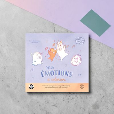 Mes émotions à colorier Mes émotions à colorier - Sylvie Hazebroucq