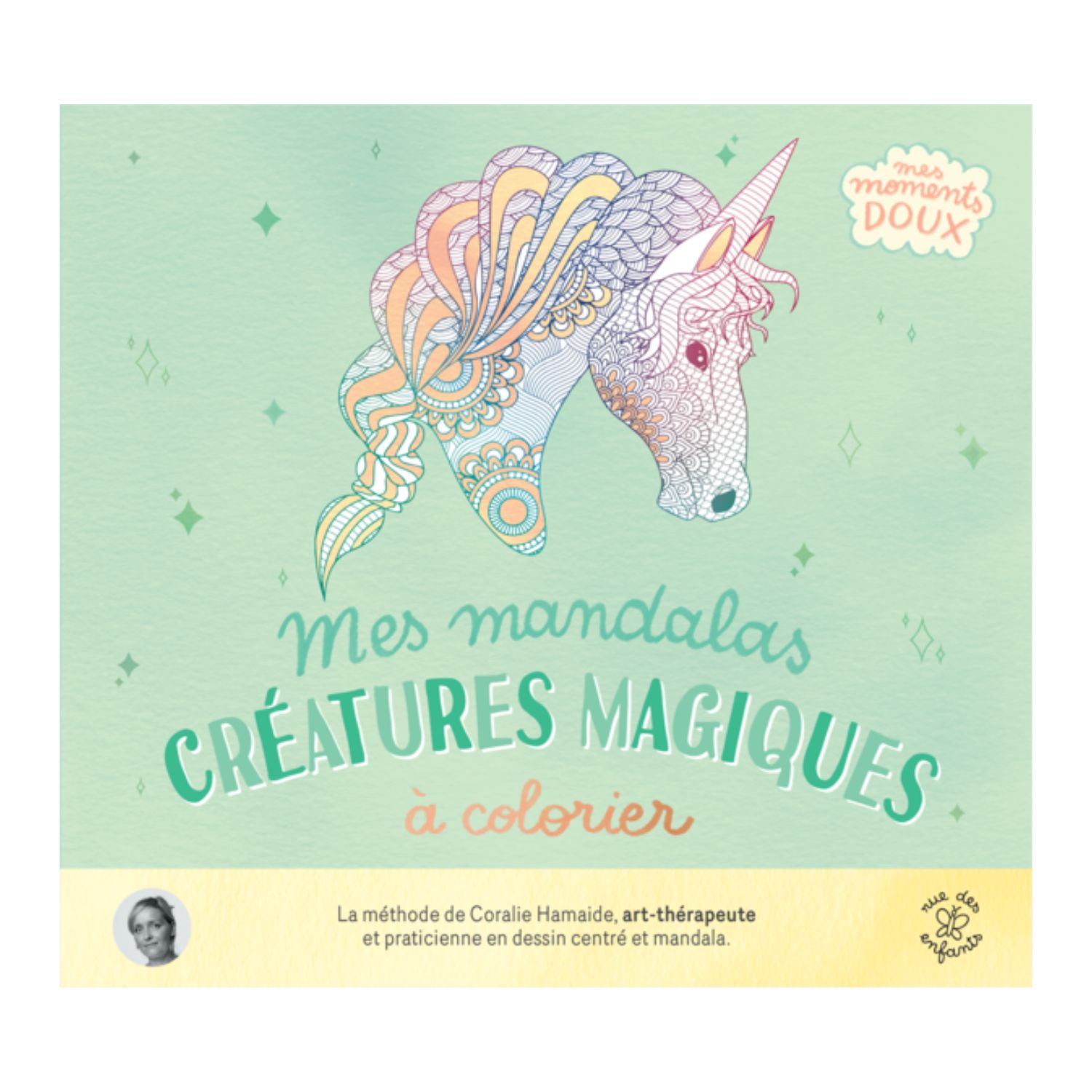 Mes mandalas créatures magiques à colorier - Coralie Hamaide
