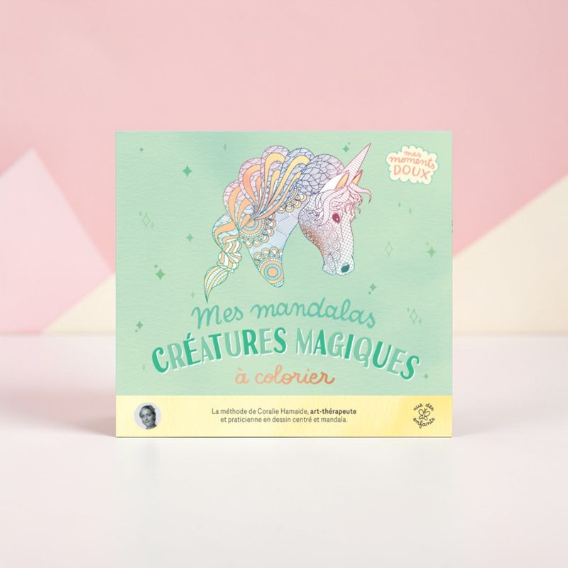 Mes mandalas créatures magiques à colorier Mes mandalas créatures magiques à colorier - Coralie Hamaide