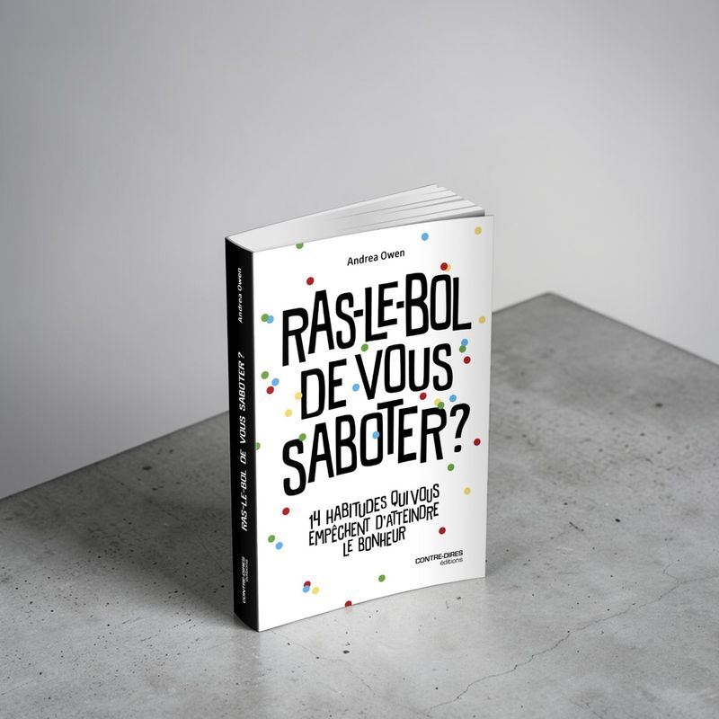 Ras-le-bol de vous saboter ? - Andrea Owen - Livre