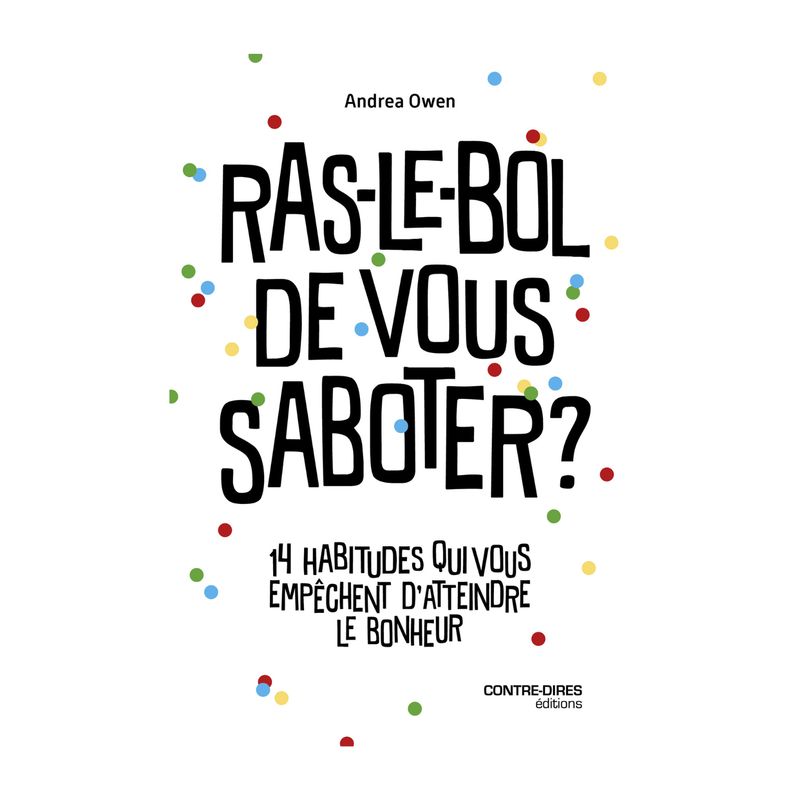 Ras-le-bol de vous saboter ? - Andrea Owen - Livre