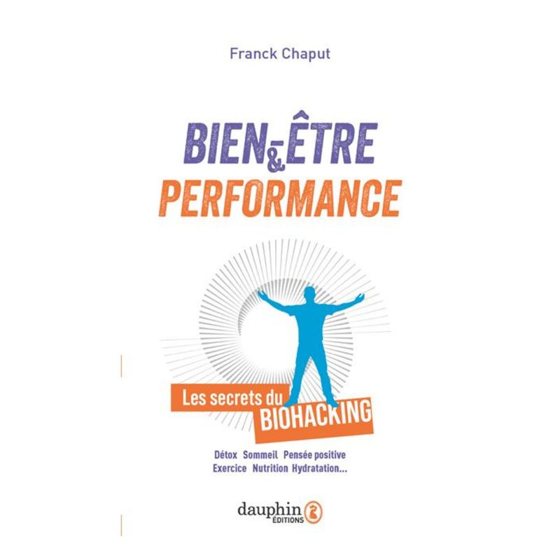 Bien-être et performance - Franck Chaput - Livre