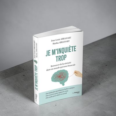 Je m'inquiète trop - Jean-Louis Abrassart - Livre