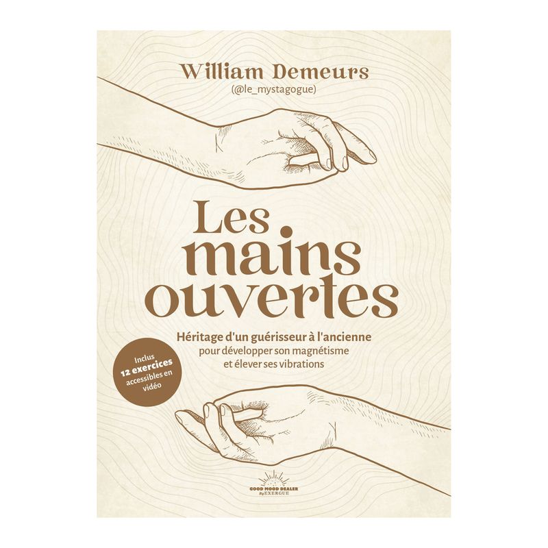 Les mains ouvertes - William Demeurs - Livre