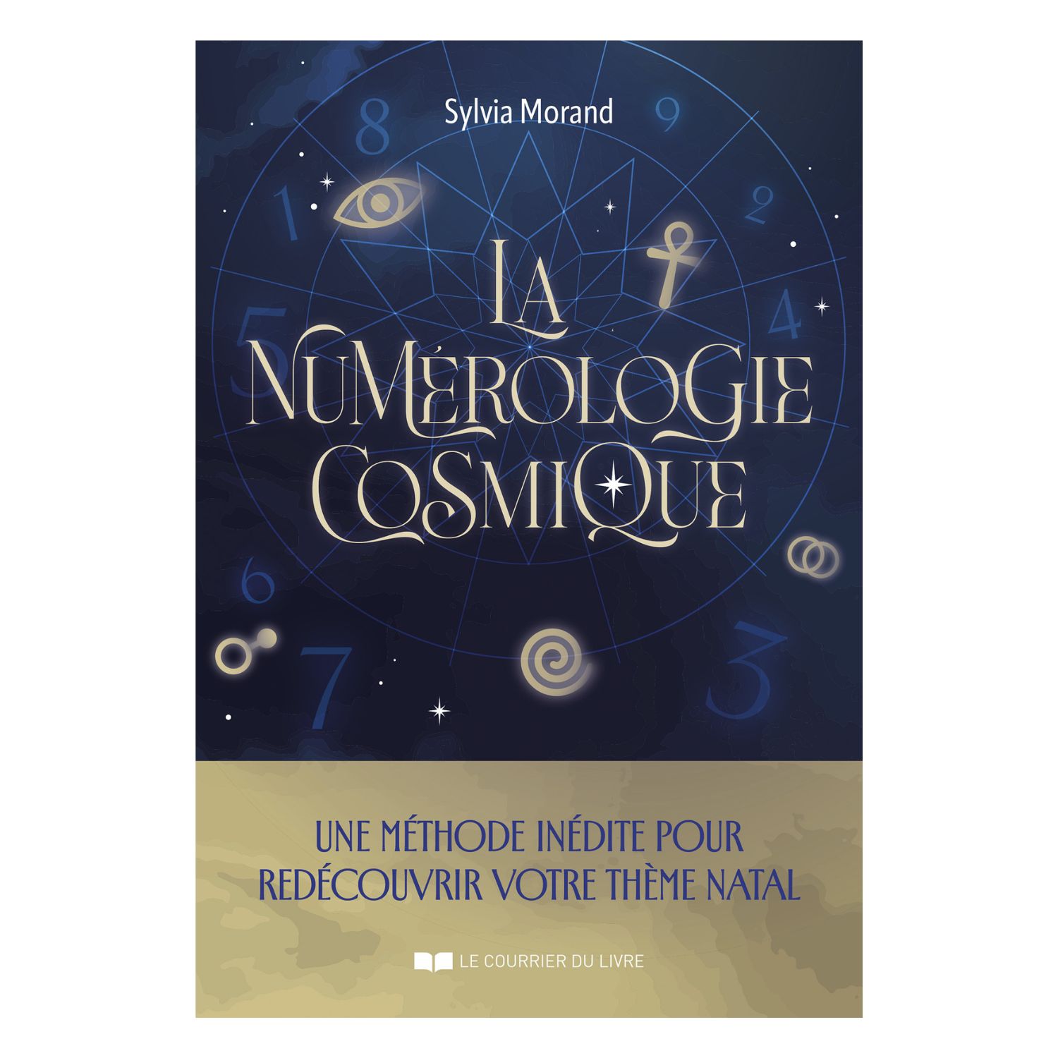 La numérologie cosmique - Livre - Sylvia Morand