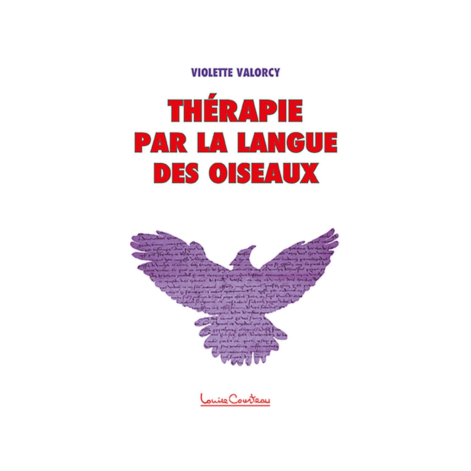 Thérapie par la langue des oiseaux - Livre - Violette Valorcy