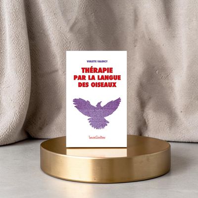 Thérapie par la langue des oiseaux - Livre - Violette Valorcy
