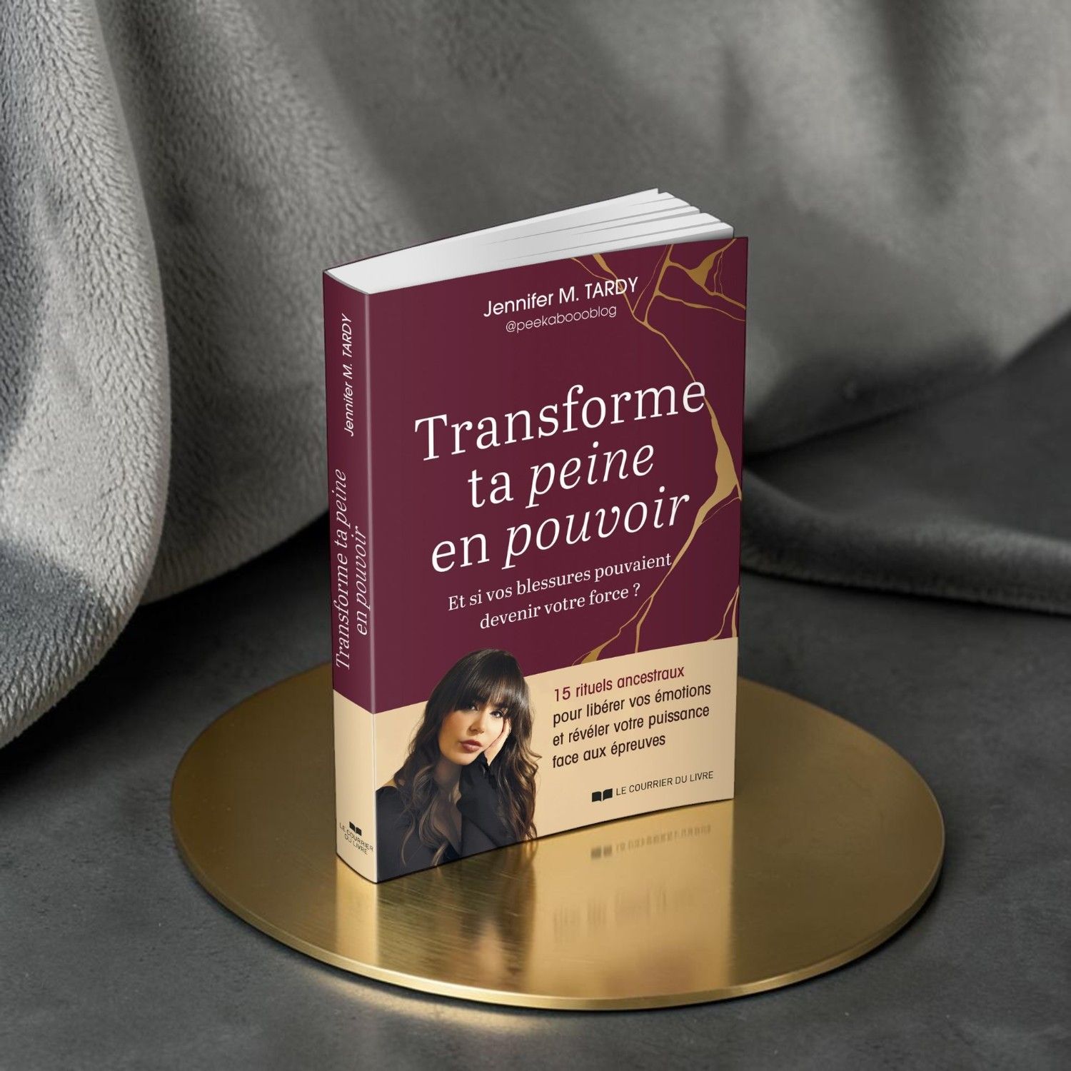 Transforme ta peine en pouvoir - Et si vos blessures pouvaient devenir votre force ? - Livre - Jennifer M. Tardy