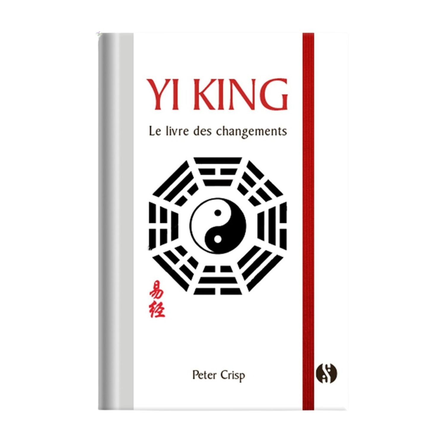 Yi King - Le livre des changements - Livre de poche - Peter Crisp