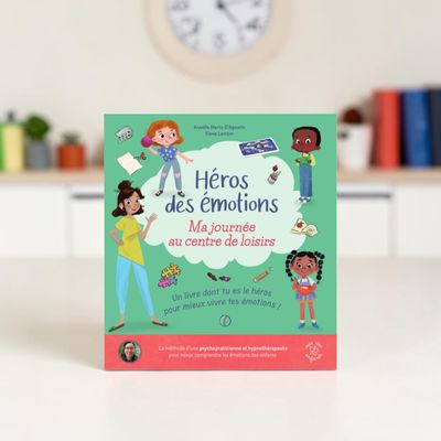 Héros des émotions - Ma journée au centre de loisirs - Anaëlle Mertz-d'Agostin, Elena Lambin - Livre
