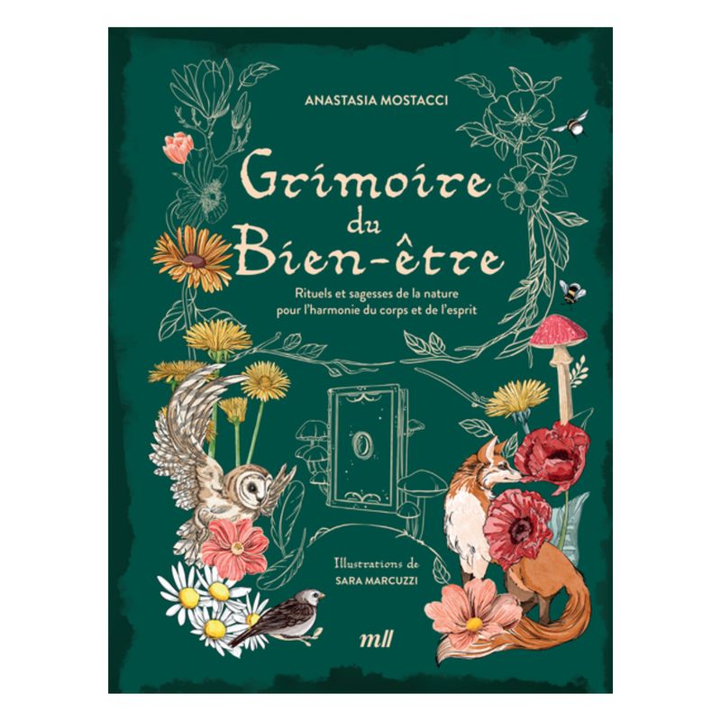 Grimoire du bien-être - Anastacia Mostacci - Sara Marcuzzi - Livre