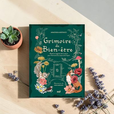 Grimoire du bien-être - Anastacia Mostacci - Sara Marcuzzi - Livre