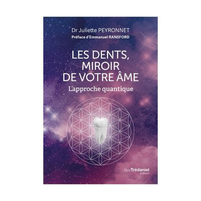 Les dents, miroir de votre âme - Juliette Peyronnet - Livre
