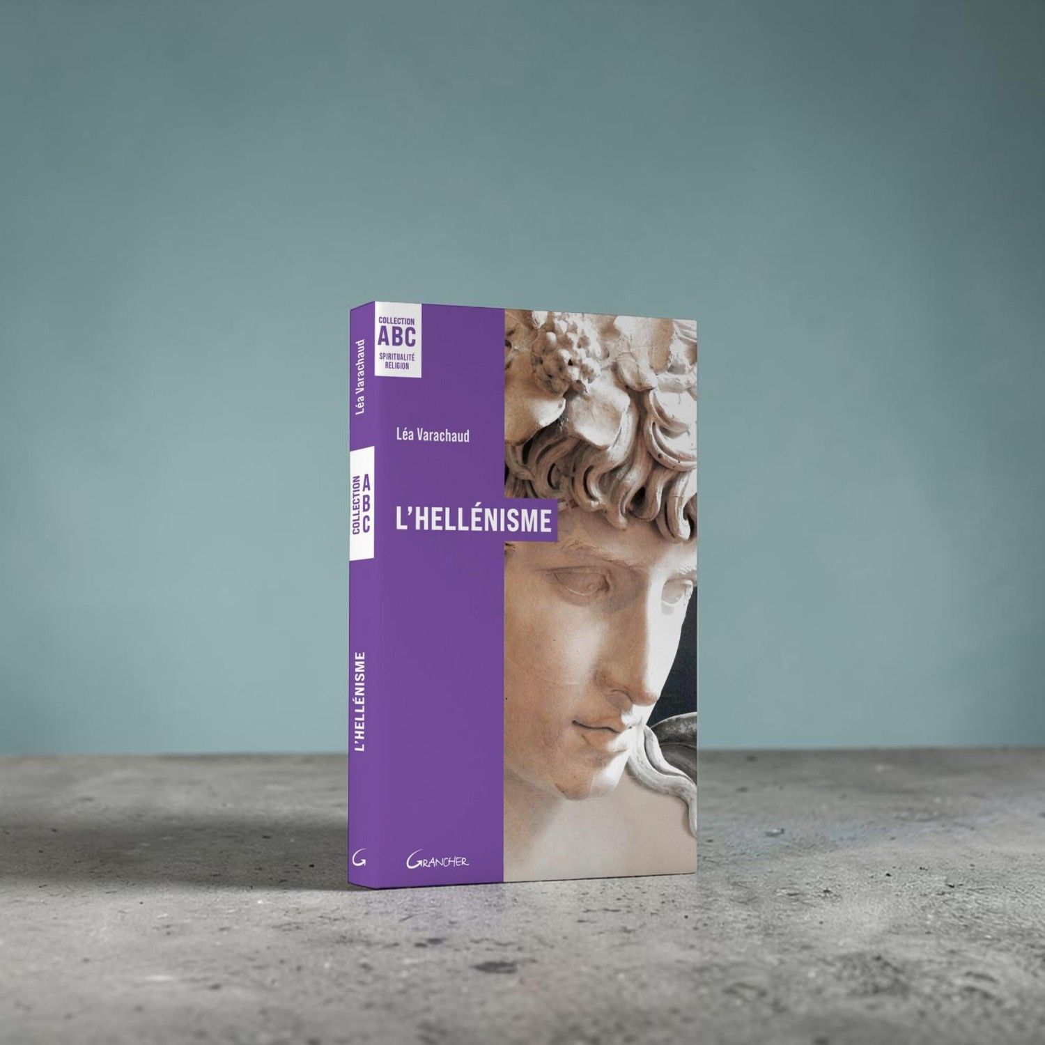 L'Hellénisme - ABC L'Hellénisme - ABC - Léa Varachaud - Livre