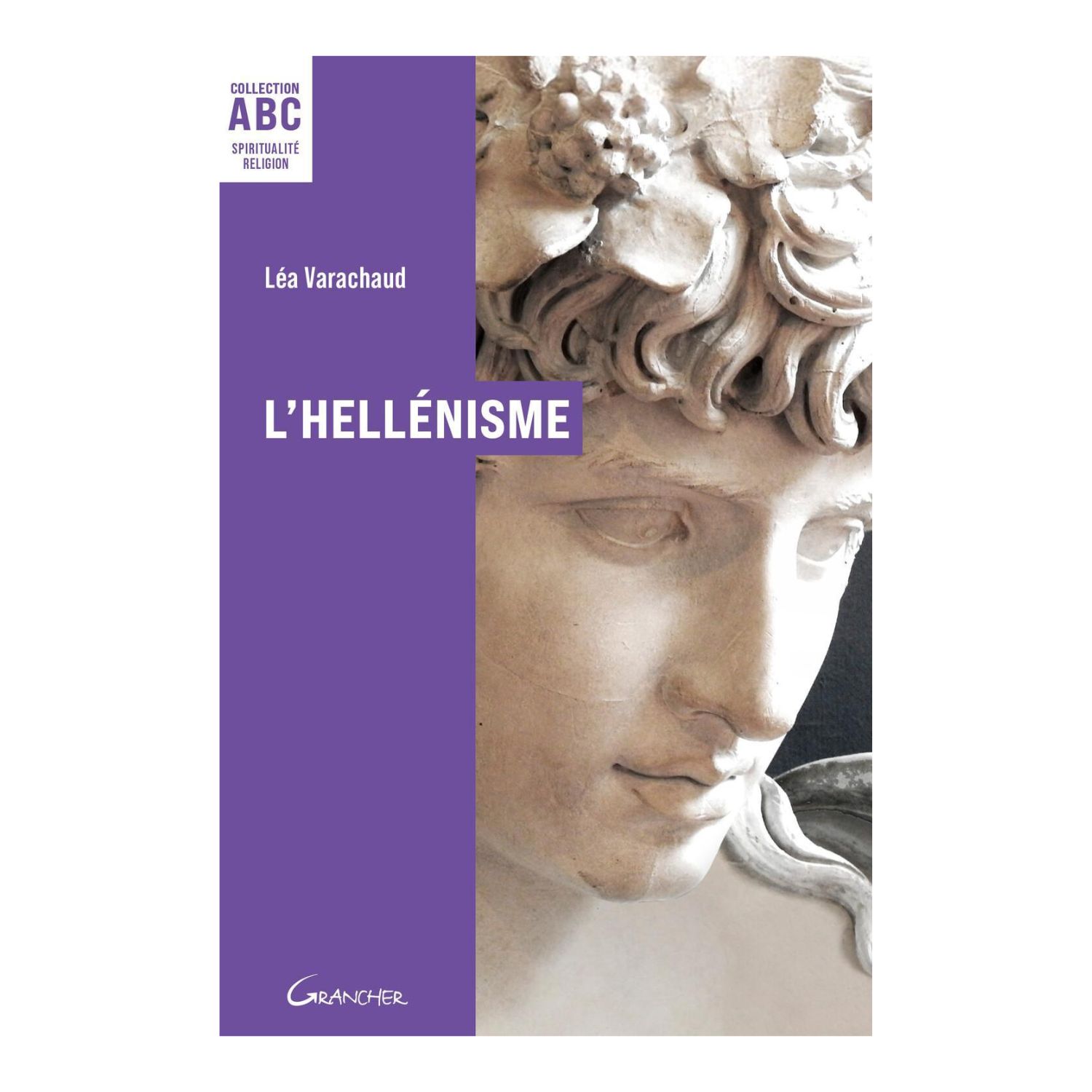 L'Hellénisme - ABC - Léa Varachaud - Livre