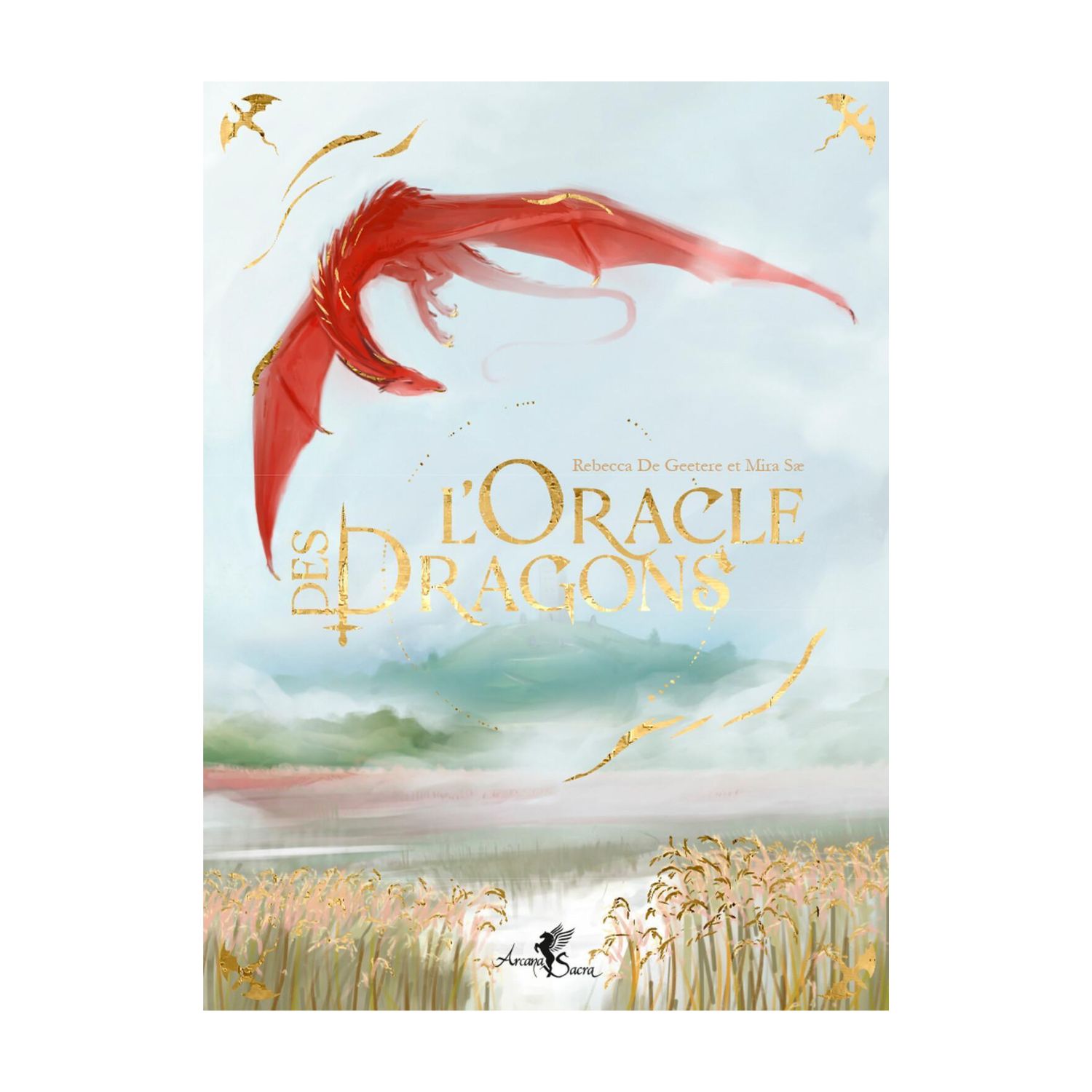 L'oracle des dragons - Cartes Oracle - Rebecca De Geetere , Mira Sae