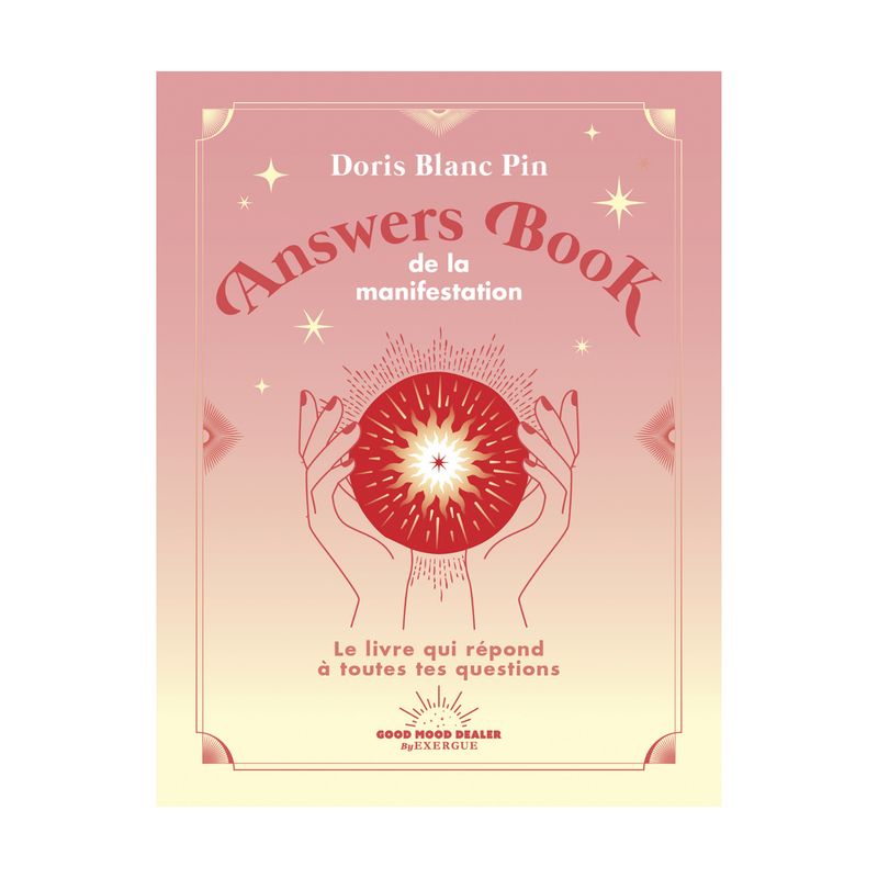 Answers Book de la manifestation - Doris Blancpin - Livre oracle