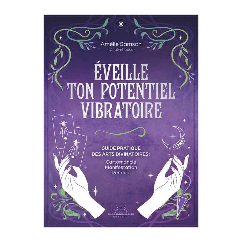 Éveille ton potentiel vibratoire - Amélie Samson - Livre