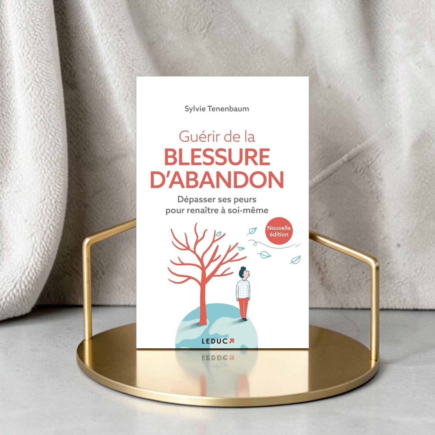 Guérir de la blessure d'abandon - Sylvie Tenenbaum - Livre
