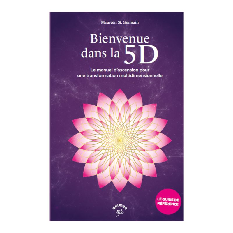 Bienvenue dans la 5D - Maureen St. Germain