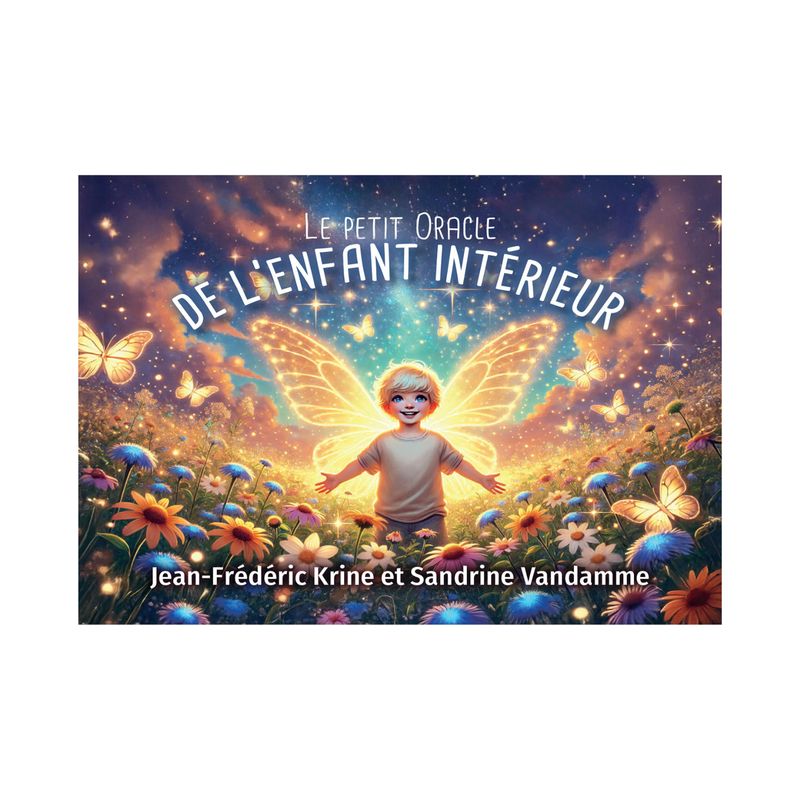 Le petit oracle de l'enfant intérieur - Jean-Frédéric Krine et Sandrine Vandamme