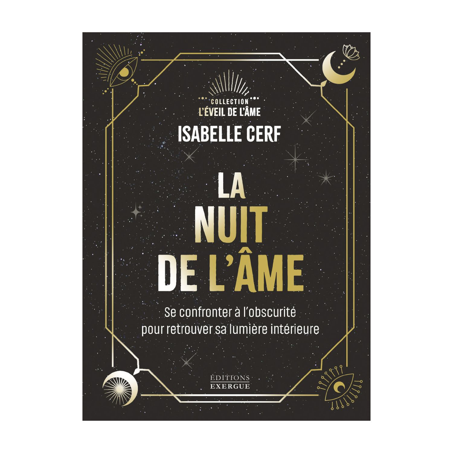 La nuit de l'âme - Isabelle Cerf - Livre