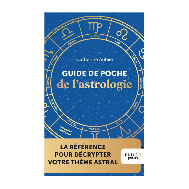 Guide de poche de l'Astrologie Guide de poche de l'Astrologie - Catherine Aubier - Livre