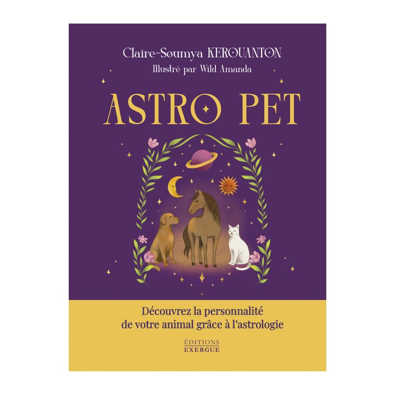 Astro Pet - Claire-Soumya Kerouanton - Livre