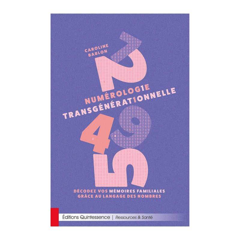 Numérologie transgénérationnelle - Caroline Bablon - Livre