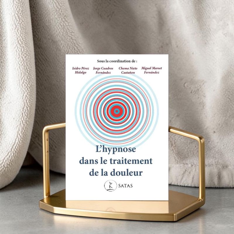 L'hypnose dans le traitement de la douleur - Satas - Livre