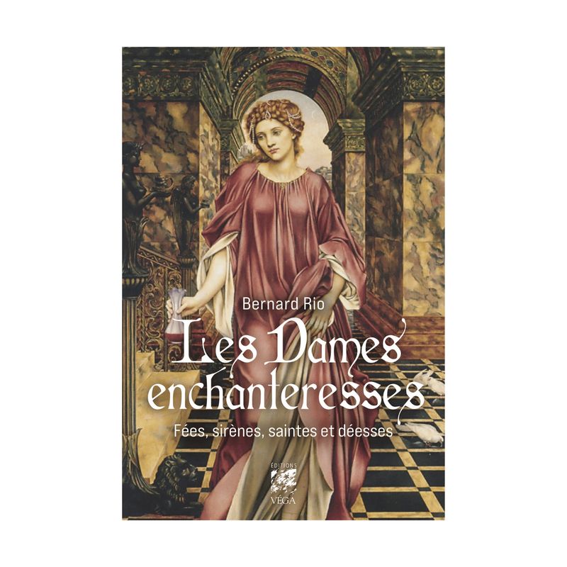 Les Dames enchanteresses - Bernard Rio - Livre