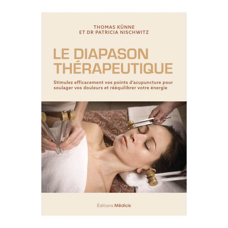 Le diapason thérapeutique - Thomas Künne, Patricia Nischwitz - Livre