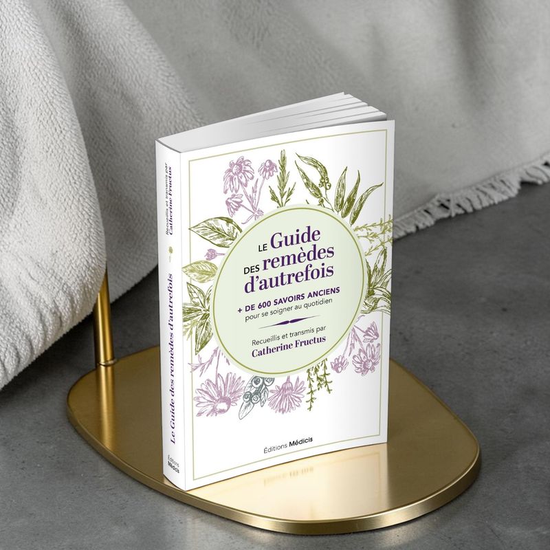Le guide des remèdes d'autrefois - Catherine Fructus - Livre