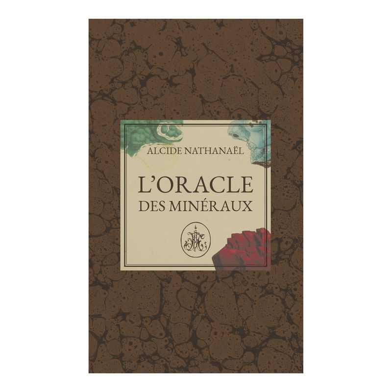 L'oracle des minéraux - Alcide Nathanael