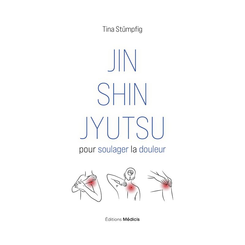 Jin Shin Jyutsu pour soulager la douleur - Tina Stumpfig