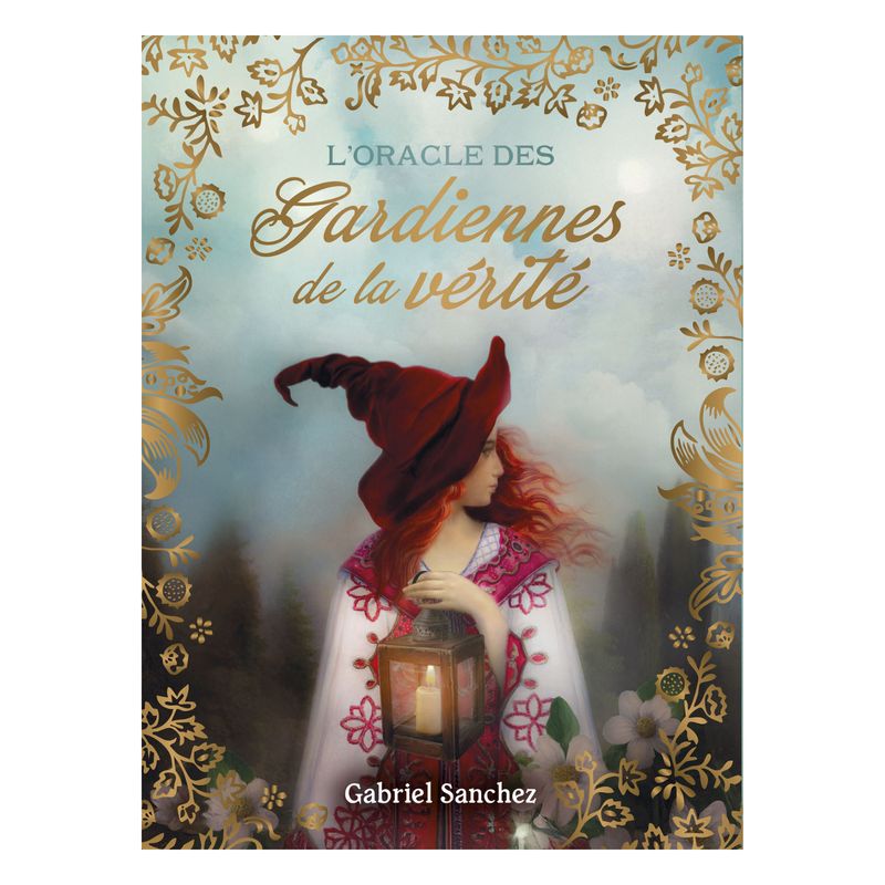 L'Oracle des gardiennes de la vérité - Gabriel Sanchez