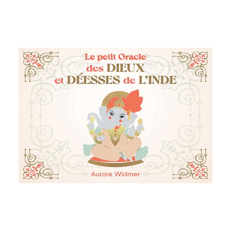 Le petit oracle des dieux et déesses de l'inde - Aurore Widmer
