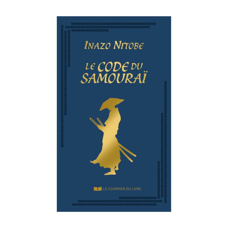 Le Code du Samouraï - Inazô Nitobe - Livre
