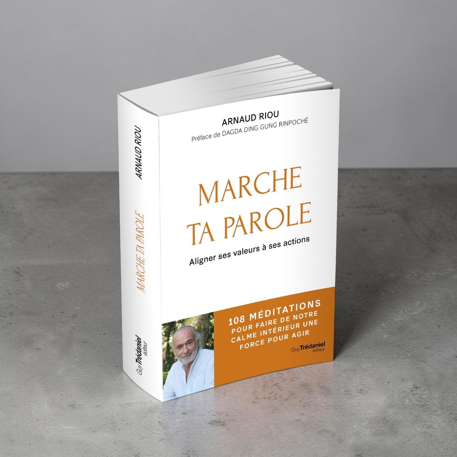 Marche ta parole, aligner ses valeurs à ses actions - Arnaud Riou - Livre