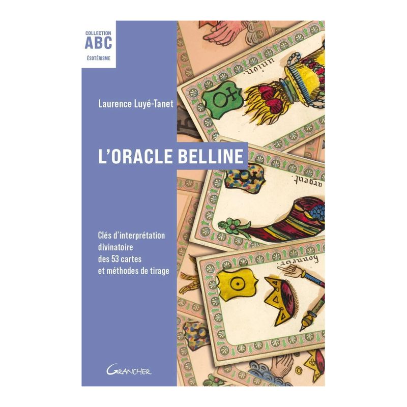 ABC - L'oracle Belline - Laurence Luyé-Tanet - Livre - Grancher