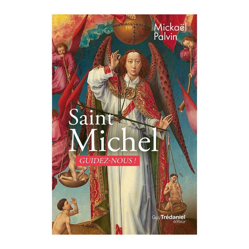 Livre - Saint Michel - Guidez-nous! - Mickaël Palvin