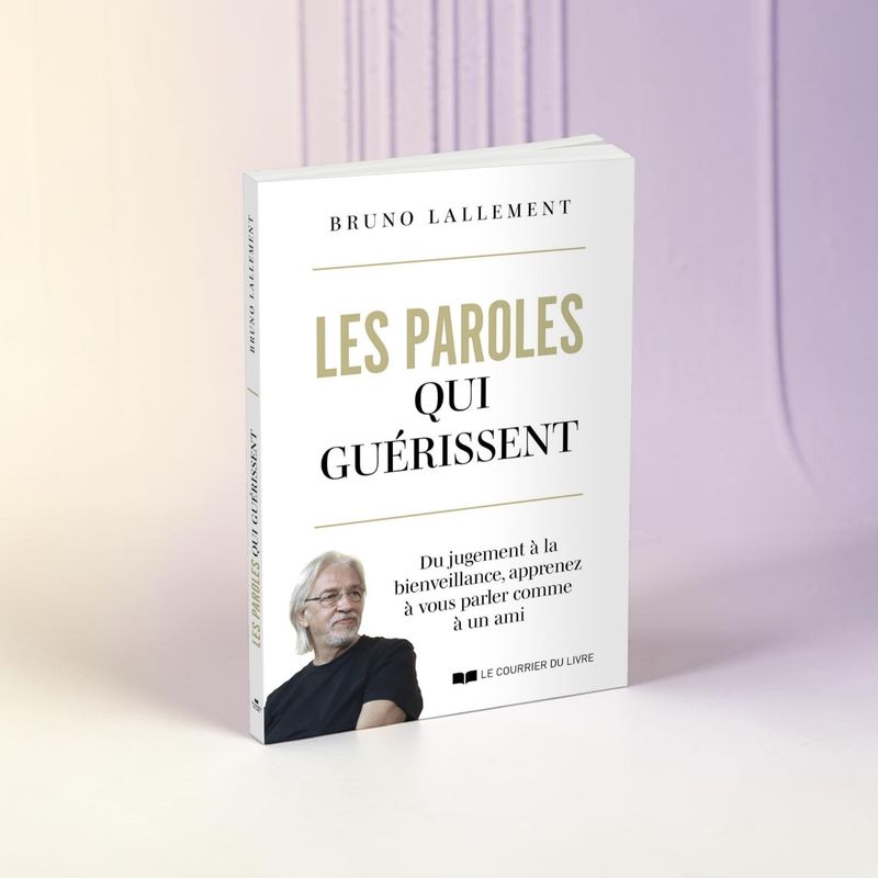 Livre - Les paroles qui guérissent - Bruno Lallement