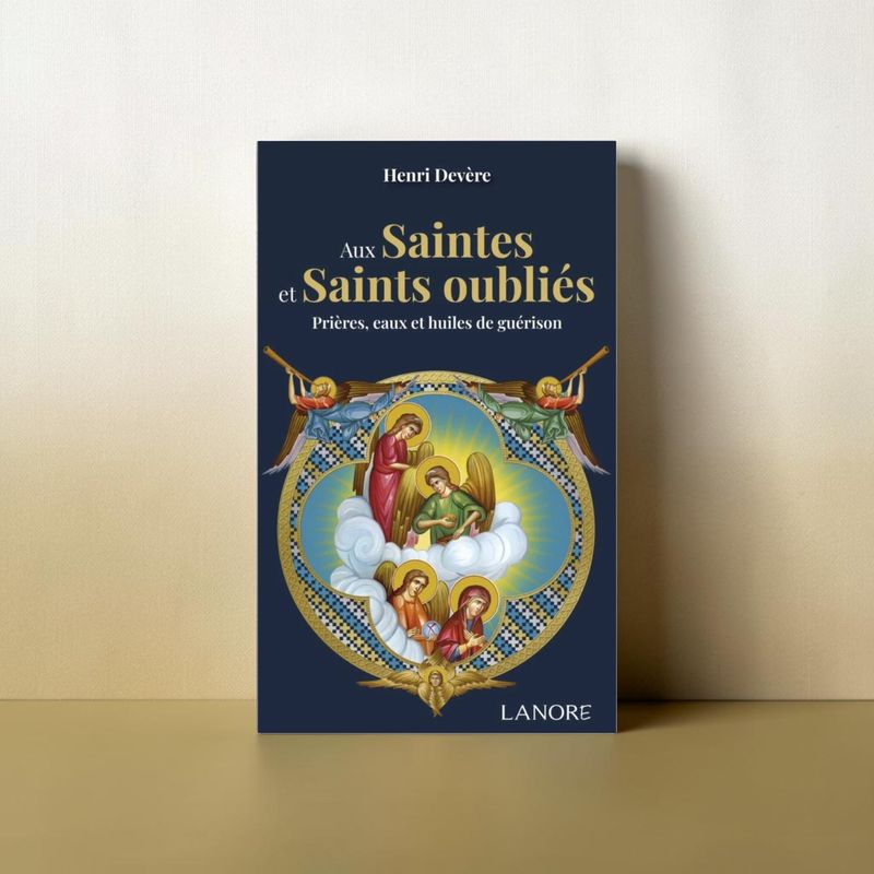 Livre - Aux Saintes et Saints oubliés - Henri Devère