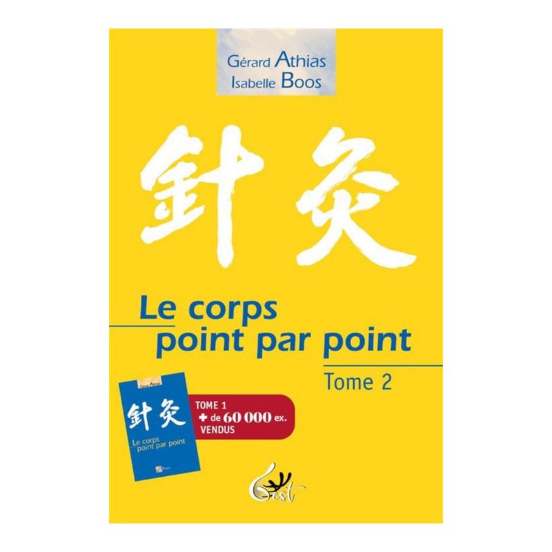 Livre - Le corps point par point - Tome 2 - Gérard Athias &amp; Isabelle Boos