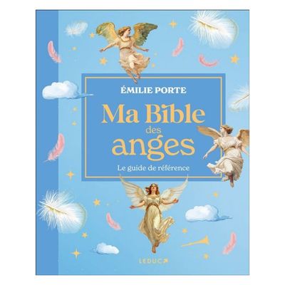 Livre - Ma bible des Anges - Émilie Porte - Leduc