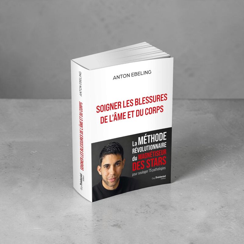 Livre - Soigner les blessures de l'âme et du corps - Anton Ebeling - Guy Trédaniel