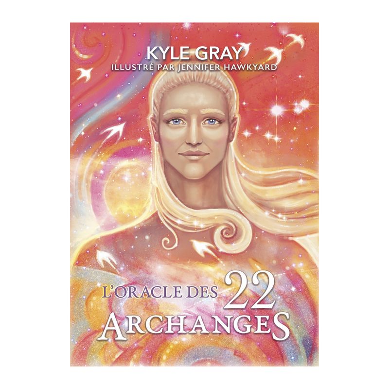 L'oracle des 22 Archanges - Kyle Gray - Exergue